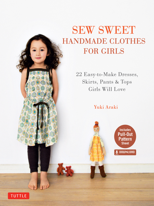 Title details for Sew Sweet Handmade Clothes for Girls by Yuki Araki - Available